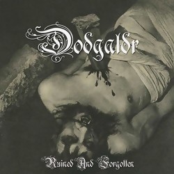 Dödgaldr (Swe.) "Ruined and Forgotten" CD