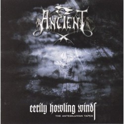 Ancient (Nor.) "Eerily Howling Winds - The Antediluvian Tapes" CD