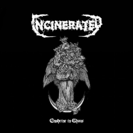 Incinerated (Idn) "Enshrine in Chaos" MCD