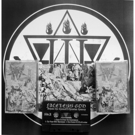 Faceless God (Gre.) "Behold the Throne of Christian Tyranny" Tape