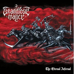 Grandiose Malice (US) "The Eternal Infernal" CD