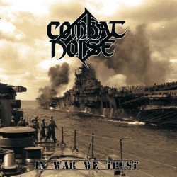 Combat Noise (Cuba) "In war we trust" EP