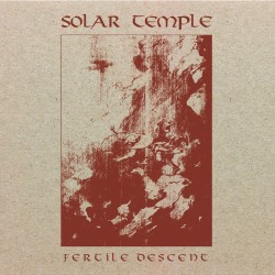 Solar Temple (NL) " Fertile Descent" Digipak CD