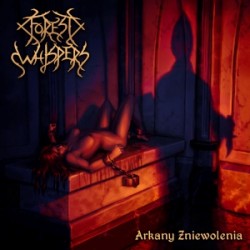 Forest Whispers (Pol.) "Arkany zniewolenia" CD