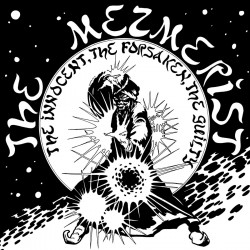The Mezmerist (US) "The Innocent, the Forsaken, the Guilty" LP