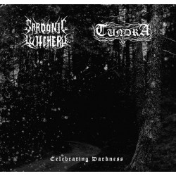Tundra / Sardonic Witchery (Ita./Por.) "Celebrating Darkness" Split EP