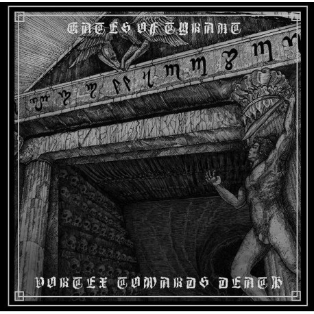 Gates Of Tyrant (Chl) "Vortex Towards Death" CD