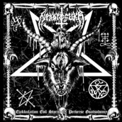 Nekkrofukk (Pol.) "Ejakkulation Evil Storm of Perverse Goatsodomy" LP