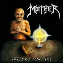 Mortifier (US) "Tales of torture" EP