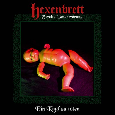Hexenbrett (Ger.) "Zweite Beschwörung: Ein Kind zu töten" CD + Sticker
