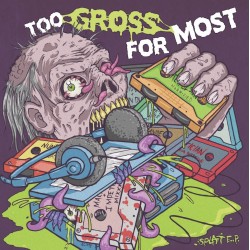 Shivers / Nauseator (US) "Too Gross for Most" Split EP