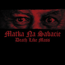 Death Like Mass (Pol.) "Matka Na Sabacie" MLP + Booklet
