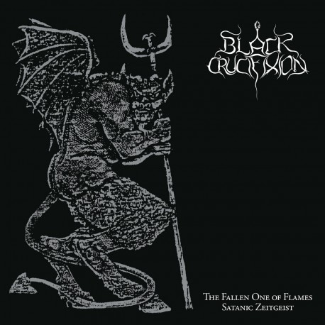 Black Crucifixion (Fin.) "The Fallen One of Flames/Satanic Zeitgeist" Gatefold LP + Booklet