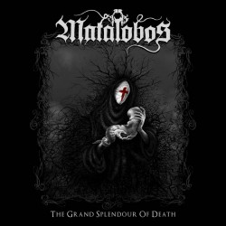 Matalobos (Mex.) "The Grand Splendour of Death" Slipcase CD