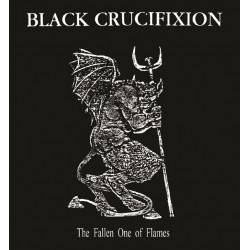 Black Crucifixion (Fin.) "The Fallen One of Flames" MCD