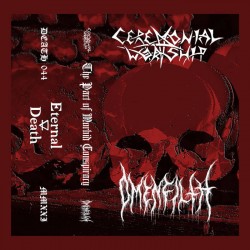 Omenfilth / Ceremonial Worship (Phi.(Gre.) "The Pact of Morbid Conspiracy" Split Tape
