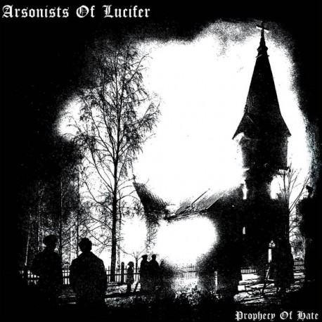 Arsonists Of Lucifer (Swe.) "Prophecy of Hate" CD