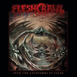 Fleshcrawl (Ger.) "Into the Catacombs of Flesh" CD
