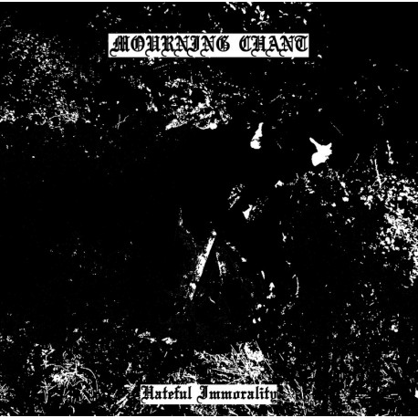 Mourning Chant (Gre.) "Hateful Immortality" CD