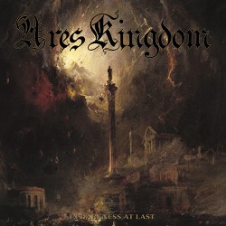 Ares Kingdom (US) "In Darkness at Last" Gatefold LP + Booklet & Poster