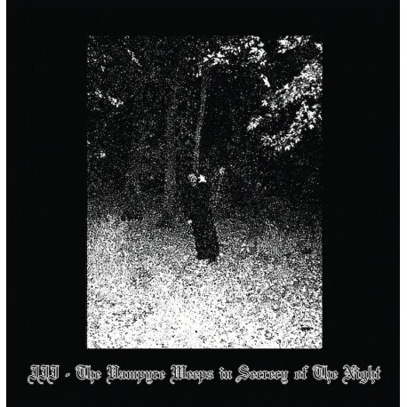 Sanguine Relic (US) "III The Vampyre Weeps In Secrecy Of The Night" LP