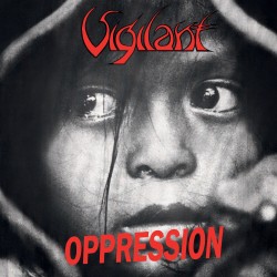 Vigilant (NL) "Oppression/Dramatic Surge" CD