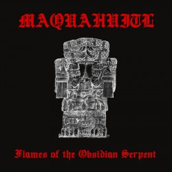 Maquahuitl (US) "Flames of the Obsidian Serpent" Digipak CD