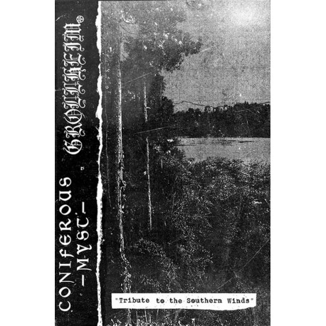 Coniferous Myst / Grollheim (Chl) "Tribute to the Southern Winds" Split Tape