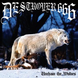 Destroyer 666 (OZ) "Unchain The Wolves" CD