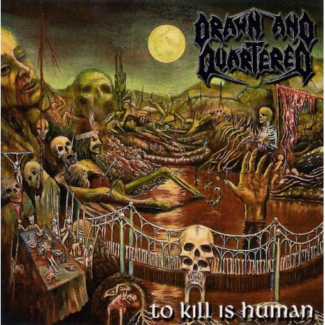 Drawn And Quartered (US) "To Kill Is Human" CD