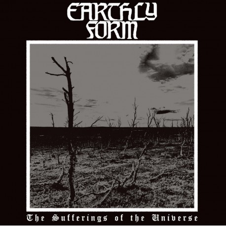 Earthly Form (Fin.) "The Suffering of the Universe" LP