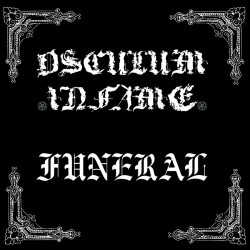 Osculum Infame / Funeral (Fra.) "Same" Split LP