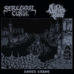 Sepulchral Curse / Ashen Tomb (Fin.) "Ashen Curse" Split EP
