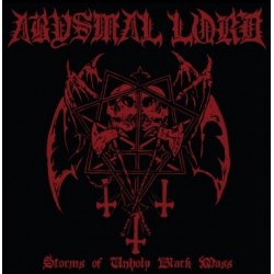 Abysmal Lord (US) "Storms of Unholy Black Mass" MCD