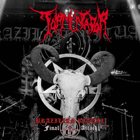 Tormentador (Bra.) "Brazilian Ritual Final Attack" CD