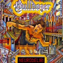 Bulldozer (Ita.) "Neurodeliri" LP