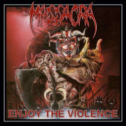 Massacra (Fra.) "Enjoy The Violence + Bonus" CD