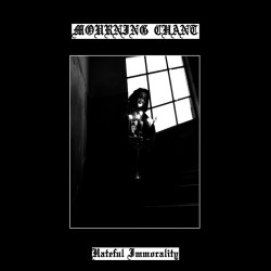 Mourning Chant (Gre.) "Hateful Immorality" LP