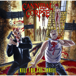 Cannibal Corpse (US) "Kill for the Thrill" DLP