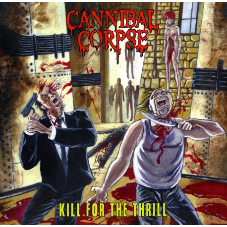 Cannibal Corpse (US) "Kill for the Thrill" DLP