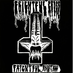 Frightful Cross (Mex) "Frightful Abortion" MCD