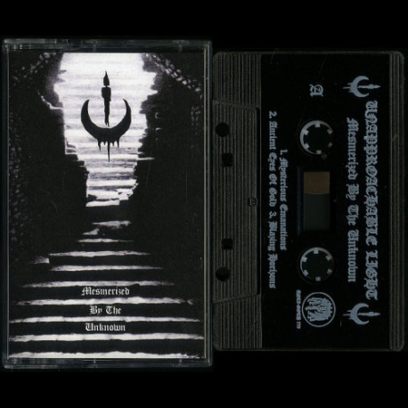 Unapproachable Light (US) "Mesmerized by the Unknow" Tape