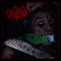 Putrid (Per) "All That We Hate" LP