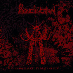 Bone Weapon (US) "Chaos Marked by Death of Sun" CD