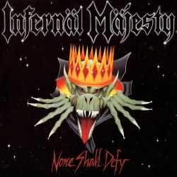 Infernäl Mäjesty (Can) "None Shall Defy" LP