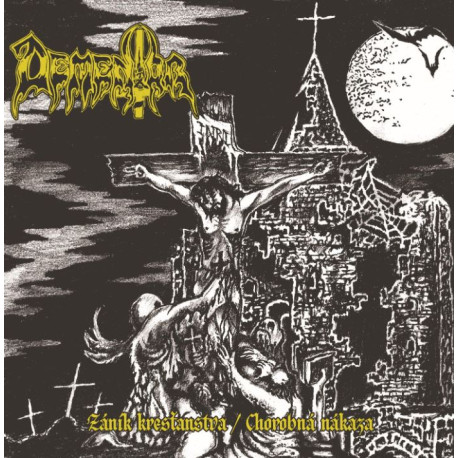 Dementor (Svk) "Zánik Kresťanstva/Chorobná Nákaza" CD