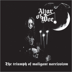 Altar Of Woe (Rus) "The Triumph of Malignant Narcissism" LP