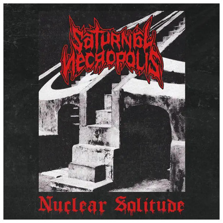 Saturnal Necropolis (Col) "Nuclear Solitude" MCD