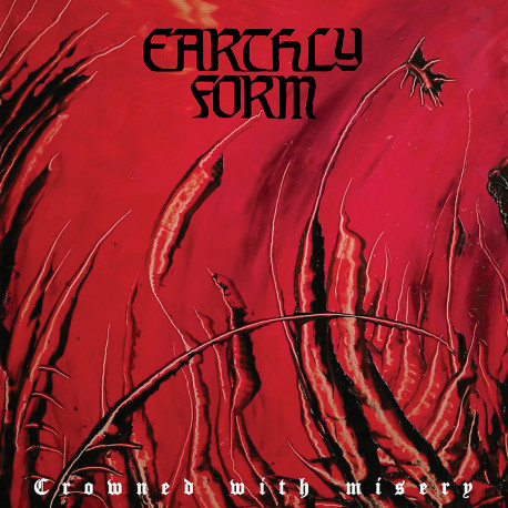 Earthly Form (Fin) "Crowned with Misery" CD