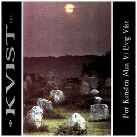 Kvist (Nor) "For kunsten maa vi evig vike" LP